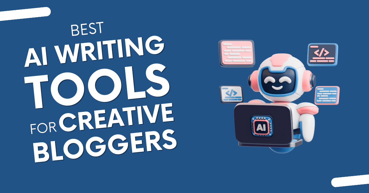 best AI Writing tools for creative bloggers